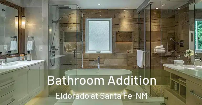 inner Bathroom imggen Bathroom Addition Eldorado at Santa Fe-NM