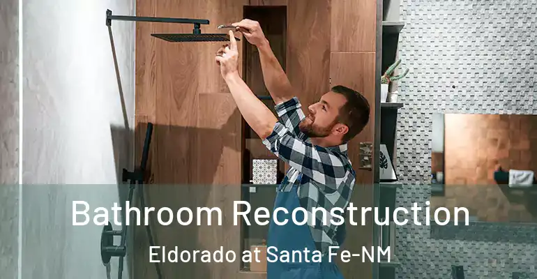 inner Bathroom imggen Bathroom Reconstruction Eldorado at Santa Fe-NM
