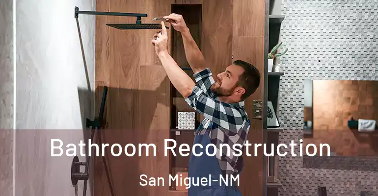 inner Bathroom imggen Bathroom Reconstruction San Miguel-NM