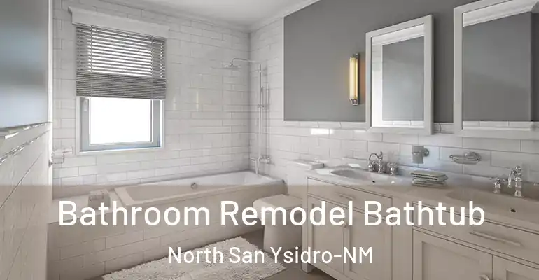 inner Bathroom imggen Bathroom Remodel Bathtub North San Ysidro-NM