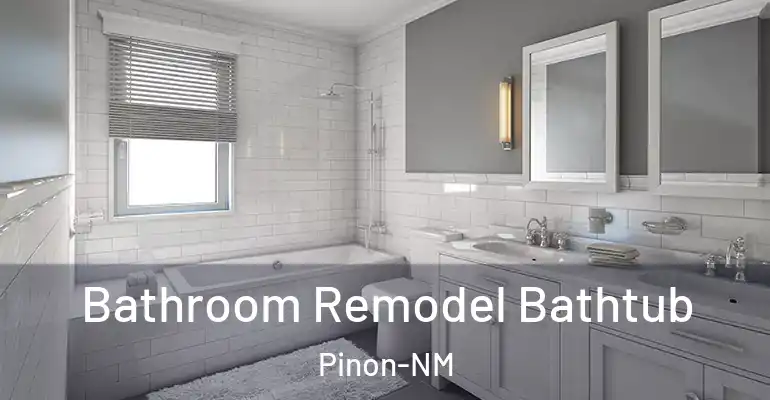inner Bathroom imggen Bathroom Remodel Bathtub Pinon-NM