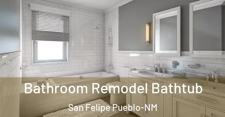 inner Bathroom imggen Bathroom Remodel Bathtub San Felipe Pueblo-NM