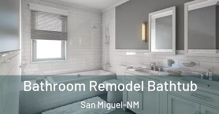 inner Bathroom imggen Bathroom Remodel Bathtub San Miguel-NM
