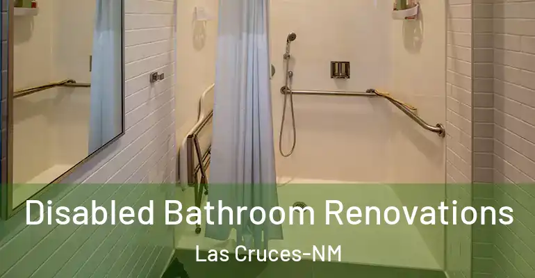 inner Bathroom imggen Disabled Bathroom Renovations Las Cruces-NM