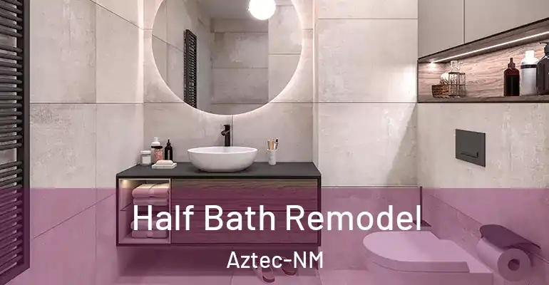 inner Bathroom imggen Half Bath Remodel Aztec-NM