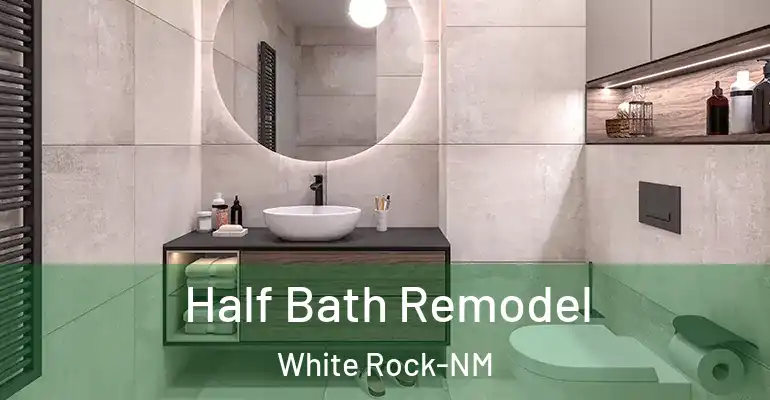 inner Bathroom imggen Half Bath Remodel White Rock-NM