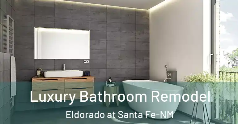 inner Bathroom imggen Luxury Bathroom Remodel Eldorado at Santa Fe-NM
