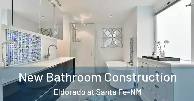 inner Bathroom imggen New Bathroom Construction Eldorado at Santa Fe-NM