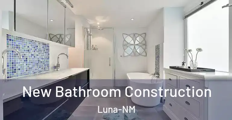 inner Bathroom imggen New Bathroom Construction Luna-NM