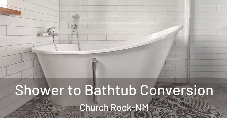 inner Bathroom imggen Shower to Bathtub Conversion Church Rock-NM