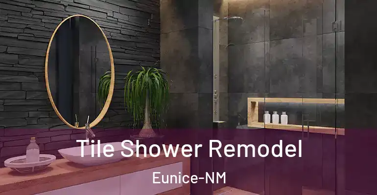 inner Bathroom imggen Tile Shower Remodel Eunice-NM