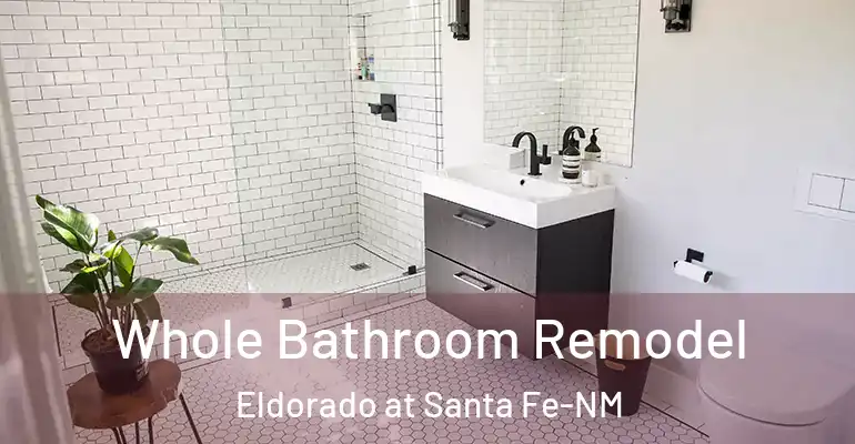 inner Bathroom imggen Whole Bathroom Remodel Eldorado at Santa Fe-NM